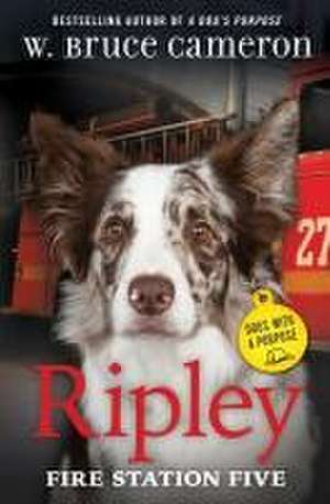 Ripley: Fire Station Five de W. Bruce Cameron