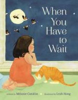 When You Have to Wait de Melanie Conklin