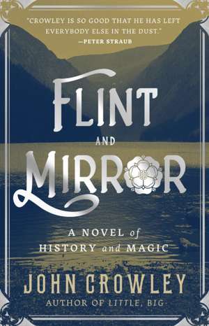 Flint and Mirror de John Crowley