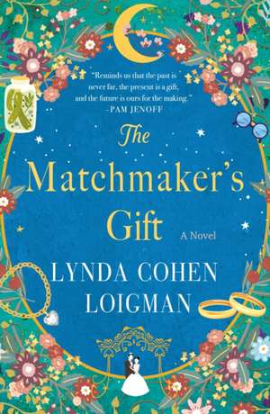 Matchmaker's Gift de Lynda Cohen Loigman