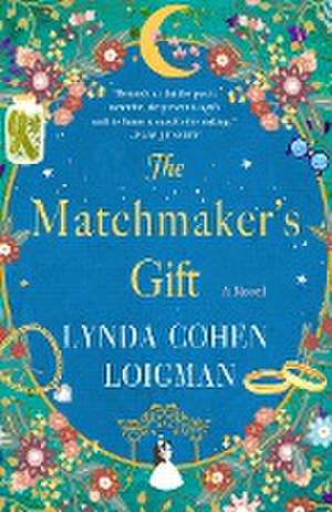 The Matchmaker's Gift de Lynda Cohen Loigman