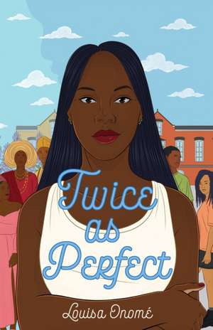 Twice as Perfect de Louisa Onome