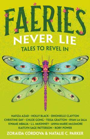 Faeries Never Lie de Nafiza Azad