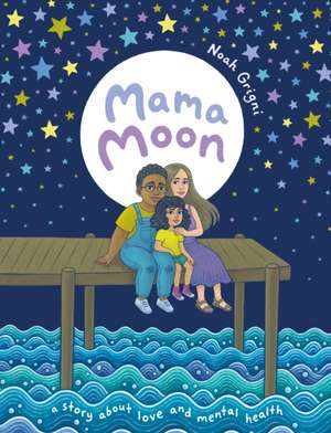 Mama Moon de Noah Grigni