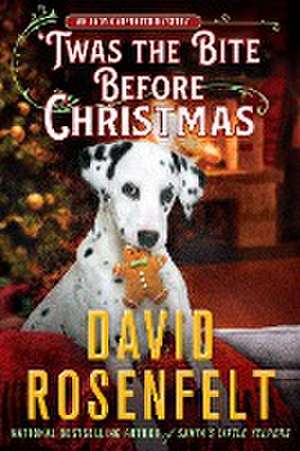 'Twas the Bite Before Christmas de David Rosenfelt