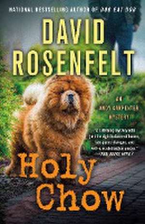 Holy Chow de David Rosenfelt