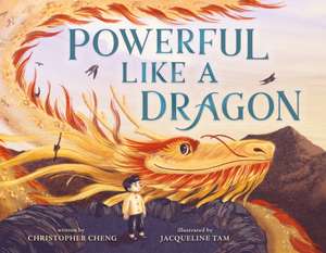 Powerful Like a Dragon de Christopher Cheng