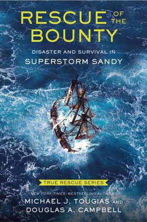 Rescue of the Bounty (Young Readers Edition) de Michael J Tougias