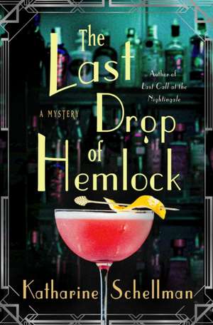 The Last Drop of Hemlock de Katharine Schellman