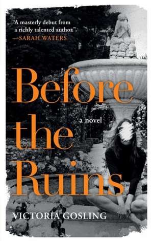 Before the Ruins de Victoria Gosling