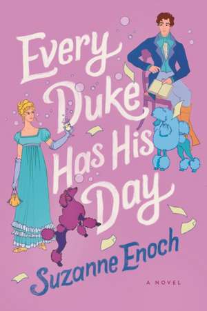 Every Duke Has His Day de Suzanne Enoch