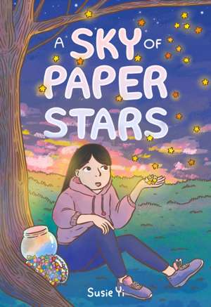 A Sky of Paper Stars de Susie Yi