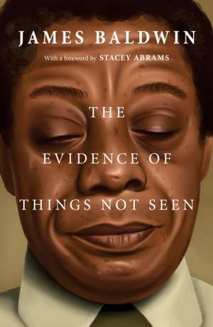 The Evidence of Things Not Seen de James Baldwin