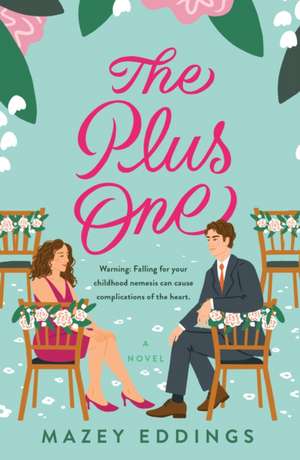 The Plus One de Mazey Eddings