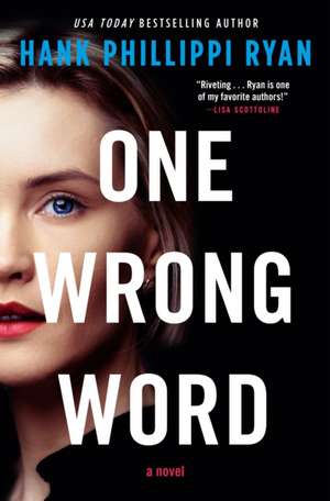 One Wrong Word de Hank Phillippi Ryan