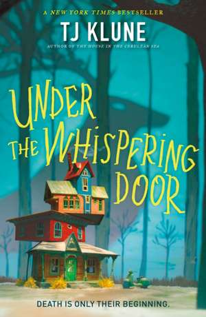 Under the Whispering Door de T. J. Klune