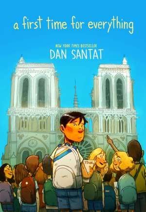 A First Time for Everything de Dan Santat