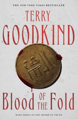 Blood of the Fold de Terry Goodkind