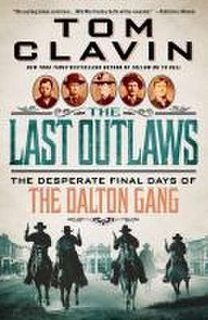 Last Outlaws de Tom Clavin