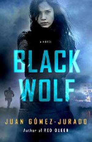 Black Wolf de Juan Gómez-Jurado