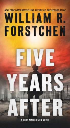 Five Years After de William R Forstchen