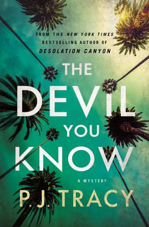 The Devil You Know de P. J. Tracy