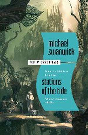 Stations of the Tide de Michael Swanwick