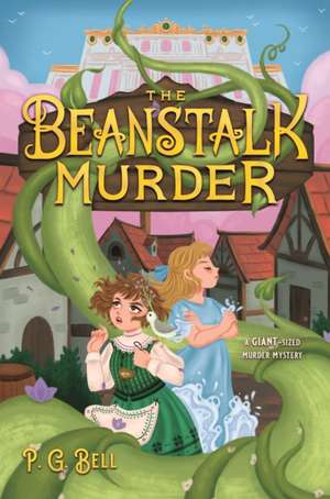 The Beanstalk Murder de P G Bell