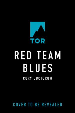 Red Team Blues de Cory Doctorow