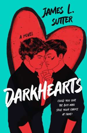Darkhearts de James L. Sutter