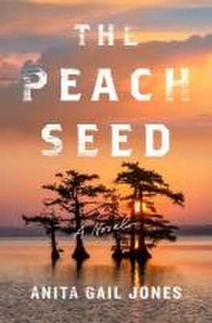 Peach Seed de Anita Gail Jones