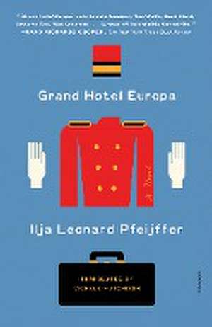 Grand Hotel Europa de Ilja Leonard Pfeijffer