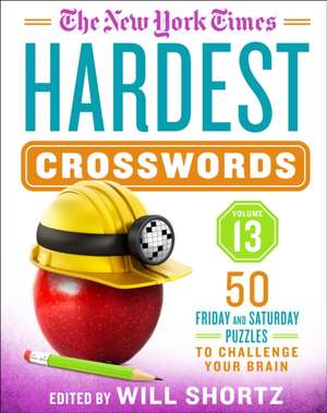 The New York Times Hardest Crosswords Volume 13 de New York Times