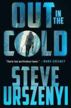 Out in the Cold de Steve Urszenyi