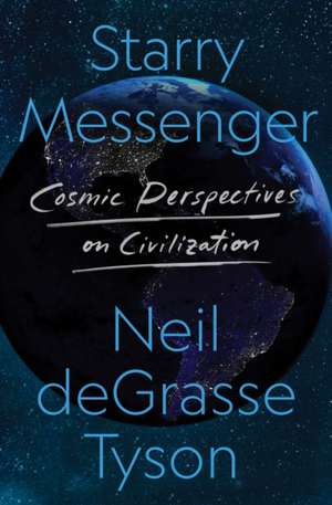 Starry Messenger de Neil De Grasse Tyson