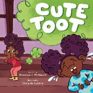 Cute Toot de Breanna J McDaniel