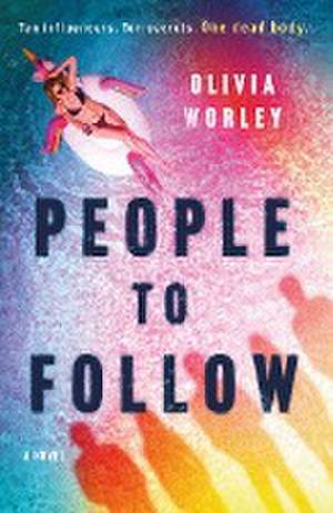 People to Follow de Olivia Worley