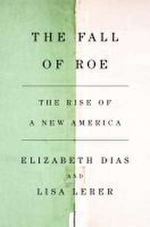 The Fall of Roe de Elizabeth Dias