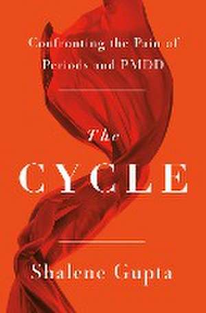 The Cycle de Shalene Gupta