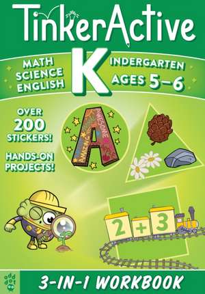 Tinkeractive Kindergarten 3-In-1 Workbook: Math, Science, English Language Arts de Megan Hewes Butler