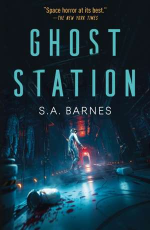 Ghost Station de S. A. Barnes
