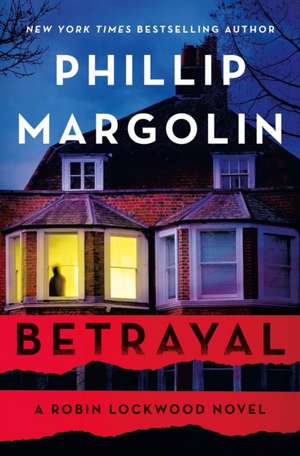 Betrayal de Phillip Margolin