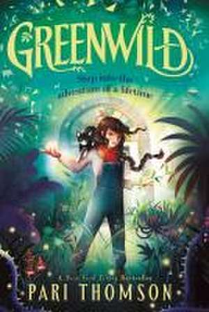 Greenwild de Pari Thomson