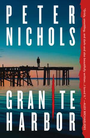 Granite Harbor de Peter Nichols