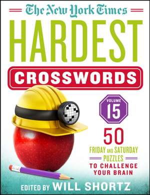 New York Times: New York Times Hardest Crosswords Volume 15