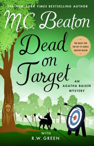 Beaton, M: Dead on Target de R.W. Green