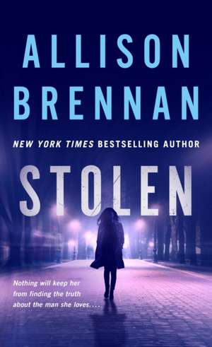 Stolen de Allison Brennan