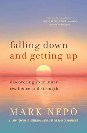 Nepo, M: Falling Down and Getting Up