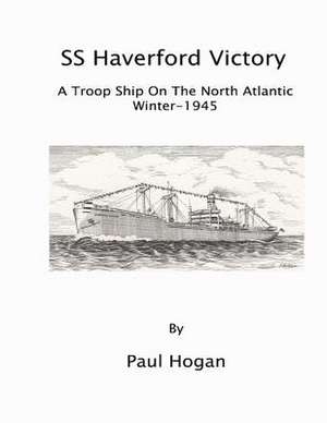 S.S.Haverford Victory de Paul Hogan