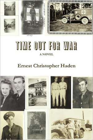 Time Out for War de Ernest Haden